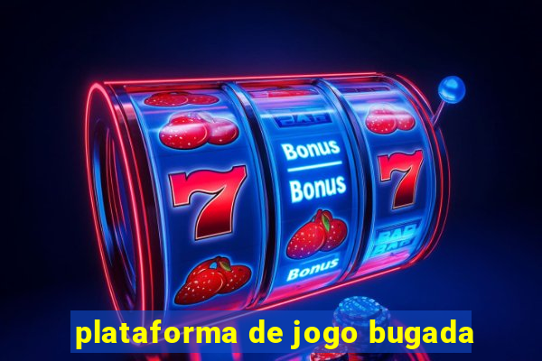 plataforma de jogo bugada